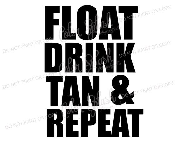 Download Float Drink Tan Repeat Summer Svg Png Dxf Eps Cricut Etsy