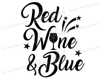 red wine and blue 4th of july svg, dxf, png, eps cutting file, silhouette cameo, cuttable, clipart