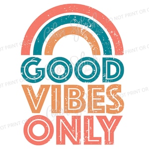 Conception de bonnes Vibes seulement des cliparts, png haute résolution, sublimation, téléchargement immédiat