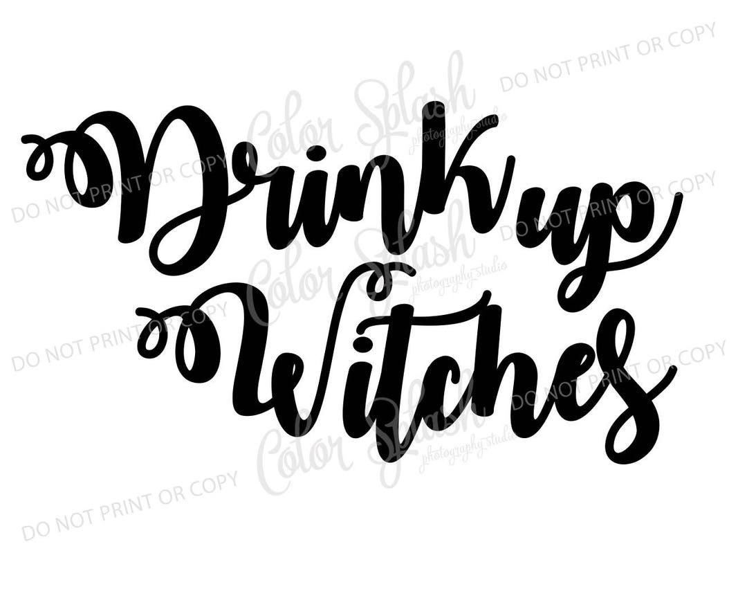Drink up Witches Halloween Svg Dxf Png Eps Cutting File - Etsy