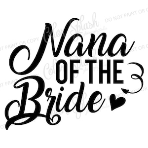 Nana della sposa in formato svg, dxf, png, eps file di taglio, silhouette cameo, cuttable, clipart, file cricut, sposa, damigella d'onore