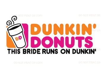 Bride Dunkin Donuts, Dunkin Coffee, SVG, DXF, EPS, Clipart, Svg