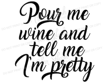 Sírveme el vino y dime que soy bonita, svg, png, dxf, eps mom life svg, archivo de corte, cameo de silueta, cortable, clipart