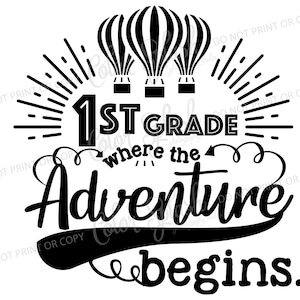 1st grade, back to school shirt, teacher, adventure, svg, dxf, eps, png, cricut, silhouette cameo file, cuttable