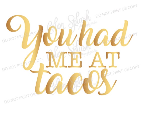 clip art svg Silhouette taco SVG Cutting File Cricut taco clipart food saying svg cuttables You had me at tacos SVG