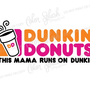 Dunkin donuts, dunkin coffee, SVG, DXF, EPS, clipart, svg cuttables, clip art, Cricut, Silhouette, Cutting File