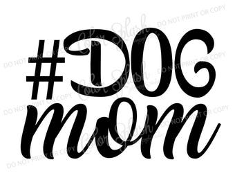 dog mom svg, dxf, png, eps cutting file, silhouette cameo, cuttable, clipart