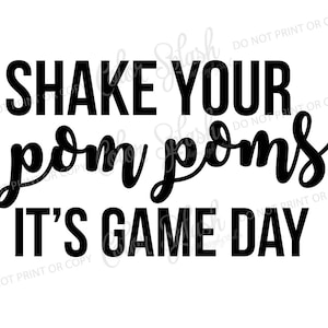 shake your pom poms it&#39;s game day svg, png, dxf, eps mom life svg, cutting file, silhouette cameo, cuttable, clipart