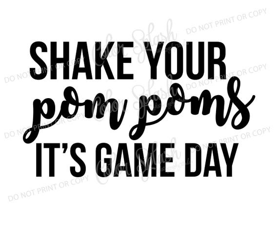 Shake Your Pom Poms It S Game Day Svg Png Dxf Eps Mom Etsy