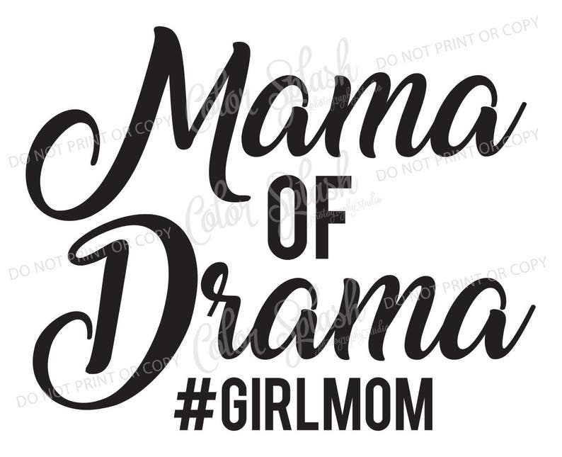 Mama of Drama Girl Mom Svg Dxf Png Eps Cutting File - Etsy