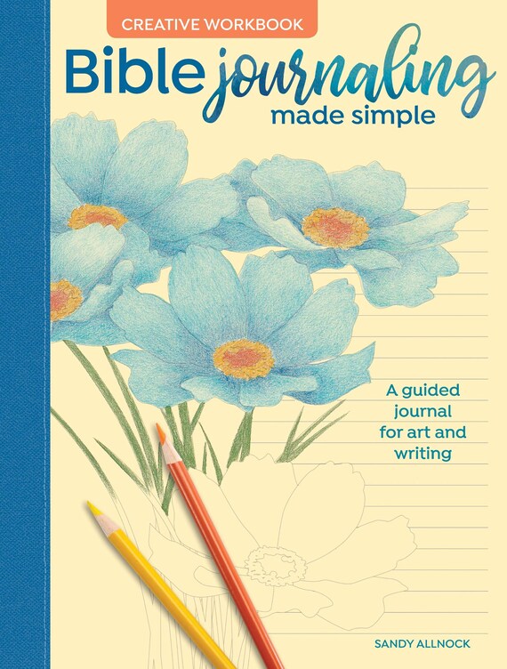 An Art-Filled Journey for Creative Worship Bible Journaling Made Simple