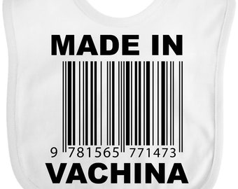 Made In Vachina Funny Baby Bib by Inktastic