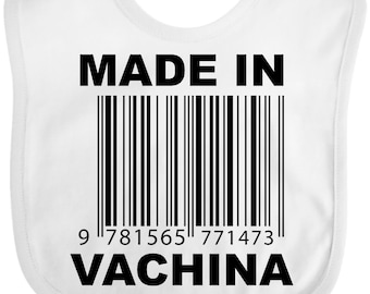 Made In Vachina Funny Baby Bib by Inktastic