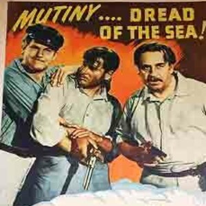May include: Vintage movie poster for "Mutiny on the Blackhawk." The poster features images of actors, a sailing ship, and a woman in a dress. The title is in large, bold letters, with the names of the actors and director.