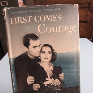 May include: A vintage paperback book cover with a black and white photo of a man and woman. The title of the book is "First Comes Courage" and the author is Elliott Arnold. The book is about the Norwegian underground during World War II.