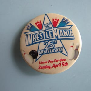 Vintage Wrestlemania 25th Anniversary Pinback Button Free Shipping