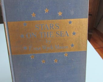 Stars on the Sea by F. van Wyck Mason 1940 Free Shipping