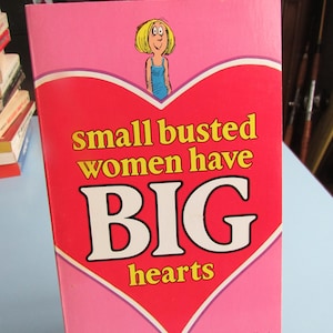 Small Busted Women Have Big Hearts by Herbert I. Kavet 1983 Free Shipping