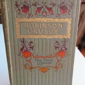 Robinson Crusoe by Daniel Defoe 1900s The Prize Library Free Shipping