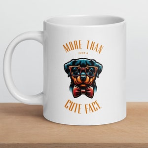 Rottweiler Custom Dog Mug - More Than Just a Cute Face Dog Breed Gift - Best Gifts for Dog Owners