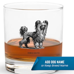 Custom Whiskey Glass Personalized Chinese Crested Dog Breed Whiskey, Bourbon, and Cocktail Custom Rocks Glass - Best Gifts for Dog Owners