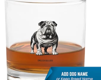 Custom Whiskey Glass Personalized English Bulldog Dog Breed Whiskey, Bourbon, and Cocktail Custom Rocks Glass - Best Gifts for Dog Owners