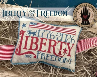 Liberty and Freedom Cross Stitch Pattern by Teresa Kogut