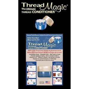 May include: Thread Magic, the ultimate thread conditioner, in a blue and white container with a beige lid. The product is advertised as 400% less thread drag and 400% less hand fatigue. It strengthens thread, eliminates static, and is safe for threads and fabrics. The product is acid-free and comes with instructions for use on bobbins and for hand sewing.