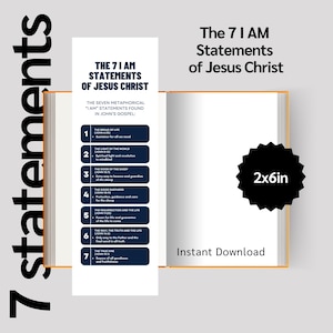 May include: An open book with a bookmark listing the "7 I AM Statements of Jesus Christ." The bookmark is navy blue and white. A black sticker with the text "2x6in" is on the right. The words "Instant Download" are at the bottom.