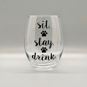 Sit. Stay. Drink. Dog Themed Stemless Wine Glasses image 3