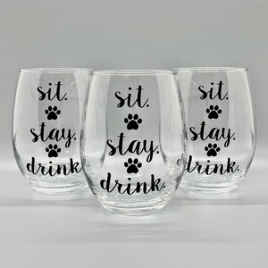 Sit. Stay. Drink. Dog Themed Stemless Wine Glasses image 4