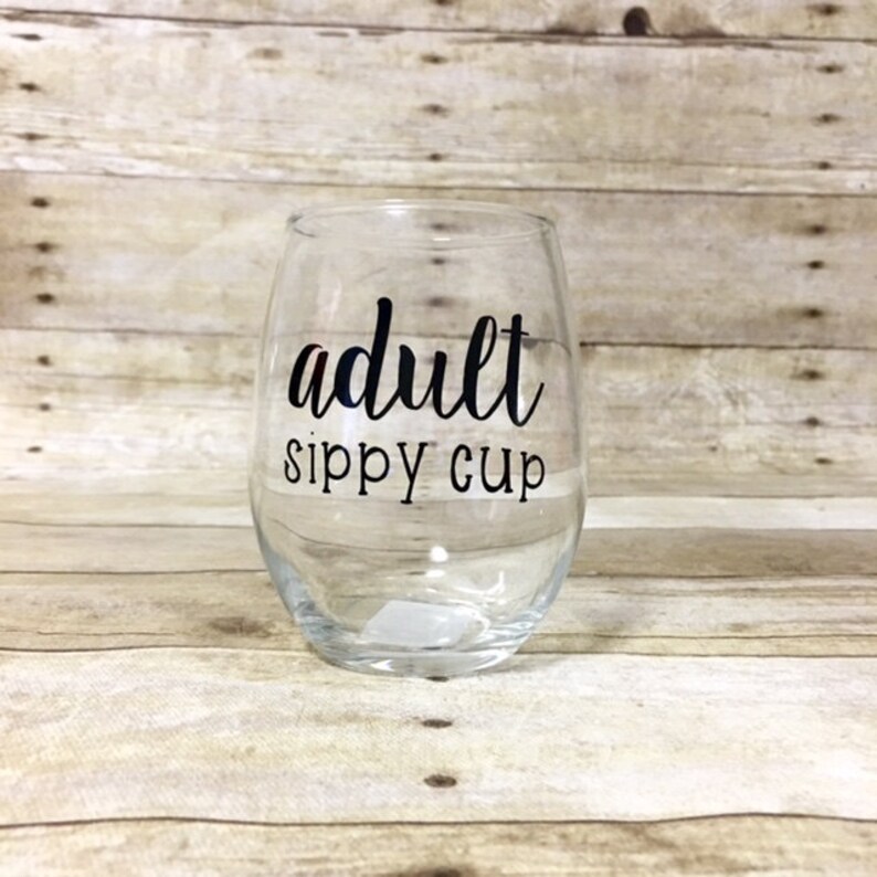 Adult Sippy Cup Funny Stemless Wine Glass Etsy