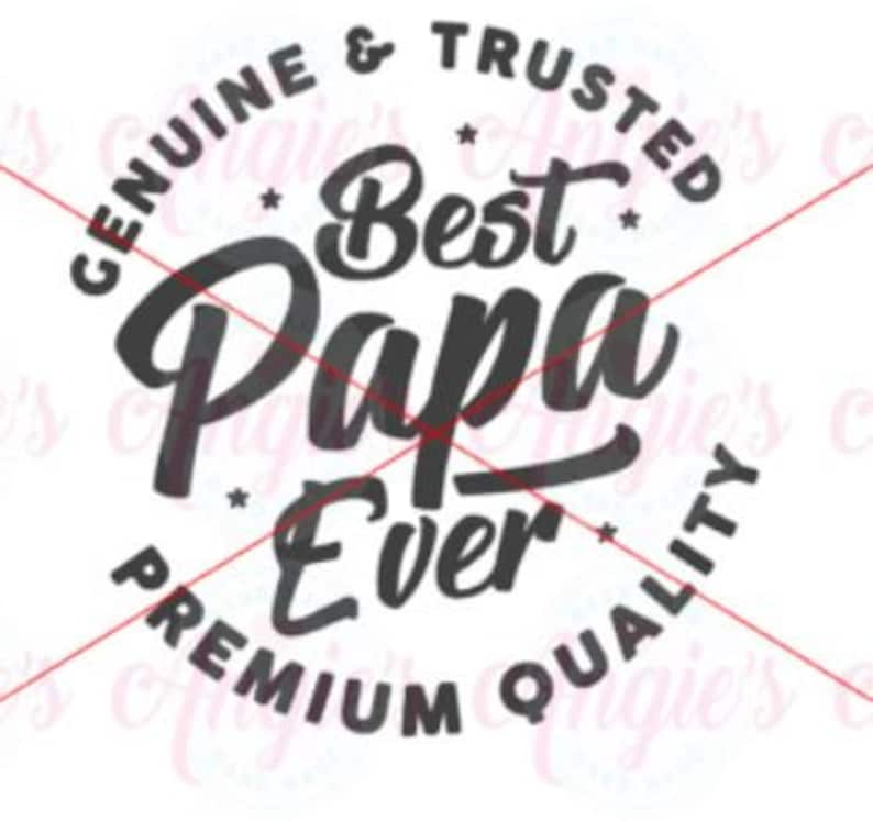 Free Free Best Papa Ever Svg 135 SVG PNG EPS DXF File