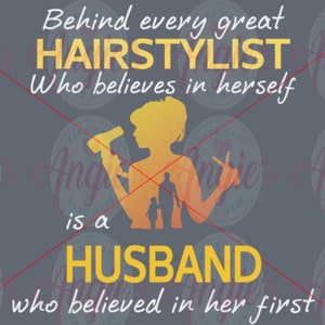 Behind Every Great Hairstylist SVG,  SVG Cut File, Instant Download, Hair Dresser Svg,