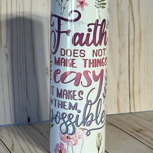Religious Faith Saying 20oz Tumbler - Inspirational Stainless Steel Insulated Mug, Personalization Available, Christian Gift Cup,