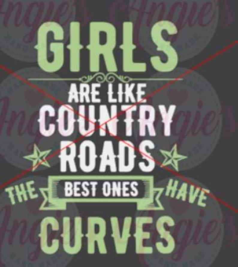 Girls Are Like Country Roads SVG Cut File, Instant Download, Country ...
