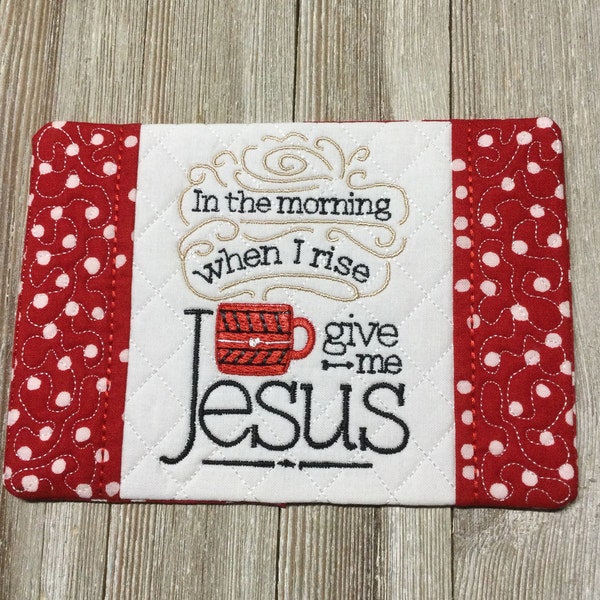 Mug Rug, Coaster, Coffee Mug Rug, Embroidered gift, handmade, Coffee Lover, Jesus, Christian, gift, birthday, thank you, hot tea