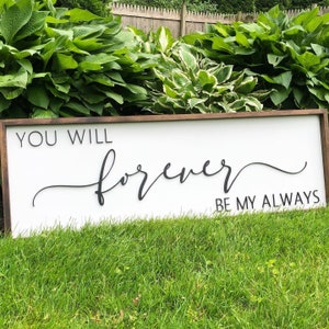 You will forever be my always 3D sign