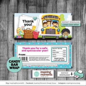 May include: Printable candy bar wrapper with a school bus and the text "Thank you for a safe and spectacular year!"  The wrapper is designed for teachers and includes a list of qualities such as safety, responsibility, caring, and valued.