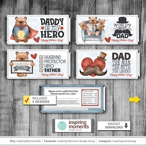 May include: Four printable designs for chocolate bar wrappers featuring illustrations of bears and text that says "Daddy is my Hero", "World's Best Dad", "Love You Daddy", and "Dad The Man The Myth The Legend".  Each design includes the text "Happy Father's Day!"