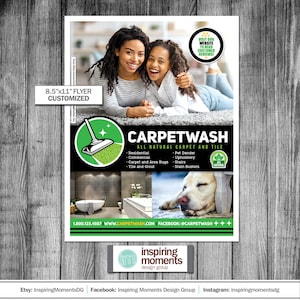 May include: A promotional flyer for Carpetwash, featuring two smiling women, a dog, and a bathroom. The flyer includes the text "8.5"x11" FLYER CUSTOMIZED" and lists services such as carpet cleaning, upholstery, and stain removal.