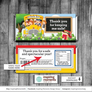 May include: A printable chocolate bar wrapper with a cartoon school bus and the text "Thank you for keeping me safe!" and "Thank you for a safe and spectacular year!" The wrapper also includes a table with the text "Amount/Serving" and the categories "Safety", "Responsible", "Caring", and "Valued", each with a value of 100%. The text "Thank you for a job well done!" is also included.
