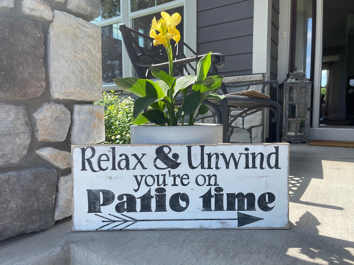 Patio sign. Relax & Unwind you're on patio time. Hand Etsy