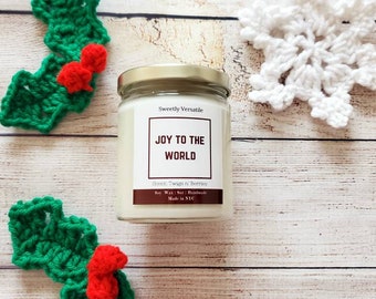 Joy To The World - Holiday Soy Wax Candle  - Home Decor - Christmas Gift Ideas - Christmas Candle - Sweet Scented - Fruity Floral Scent