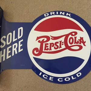 Flange-Type Pepsi Cola Sold Here Sign - Garage Vintage Tin Sign - Man Cave Garage Art
