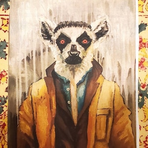 May include: An original painting of a ring-tailed lemur wearing a tan jacket, brown vest, and blue shirt. The lemur has a white face with black markings and red eyes. The background is a muted gray with vertical brushstrokes.
