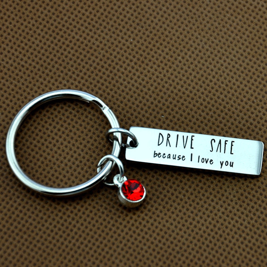 Drive Safe Because I Love You ,drive Safe Keyring, Long Distance Gift