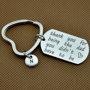Thank You For Being The Dad You Didn&#39;t Have To Be Key Ring/ Keychain / Zipper Pull - Gift for Dad -Gift For Step Dad - Foster Dad