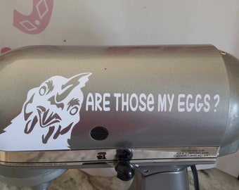 Chicken mixer decal , are those my eggs?