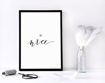 Be nice print black and white, not framed